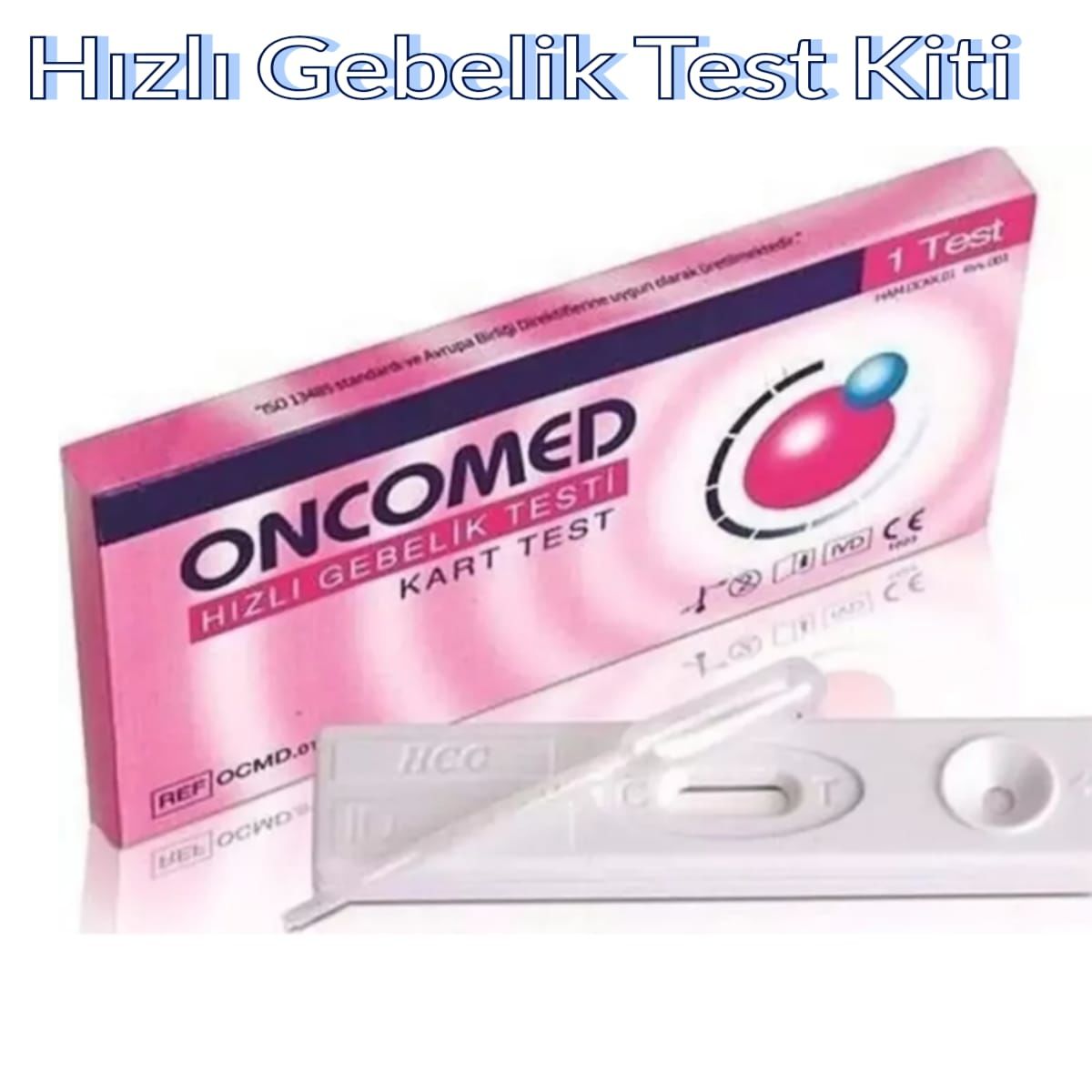 Oncomed Gebelik Testi 6 gün erken( 30 saniyede sonuç)